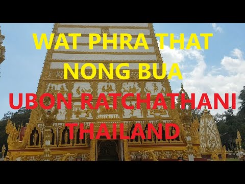 Wat Phra That Nong Bua Ubon Ratchathani Tailândia