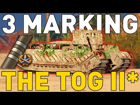 3 Marking the TOG II* in World of Tanks!