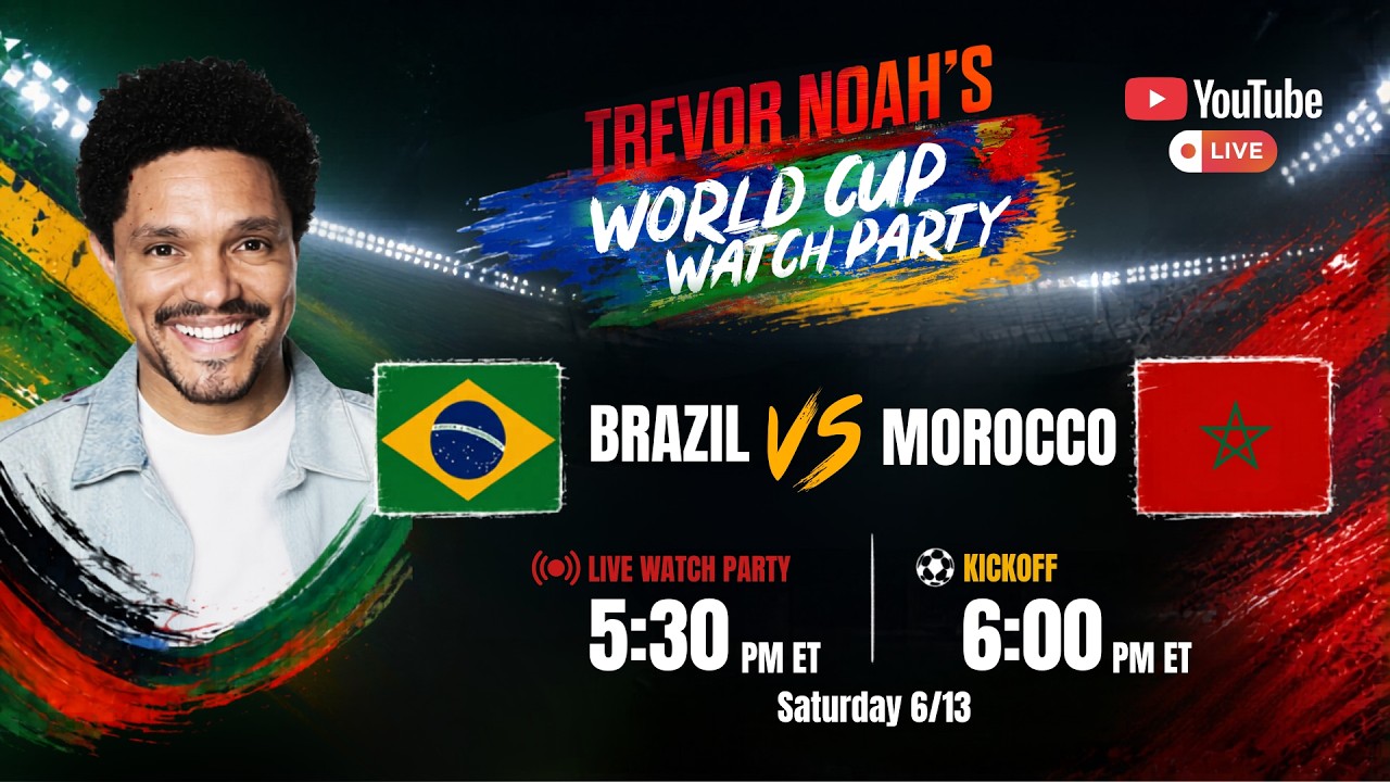 Brazil vs. Morocco | Trevor Noah’s World Cup Watch Party Live