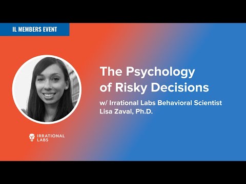 The Psychology of Risky Decisions, With Behavioral Scientist Lisa Zaval