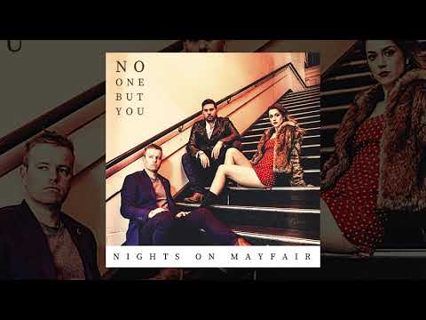 Nights On Mayfair - No One But You