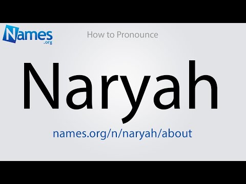 How to Pronounce Naryah