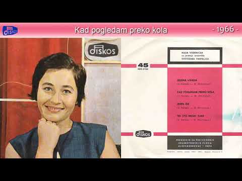 Nada Vodenicar - Kad pogledam preko kola - (Audio 1966)