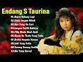 Endang S Taurina Full Album Terbaik Tembang Kenangan Lagu Lawas Nostalgia 80an 90an Terpopuler