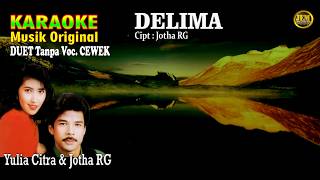 Download lagu KARAOKE II DELIMA II TANPA VOC. CEWEK.JOTHA RG & YULIA CITRA #karaoke #dangdut #original mp3