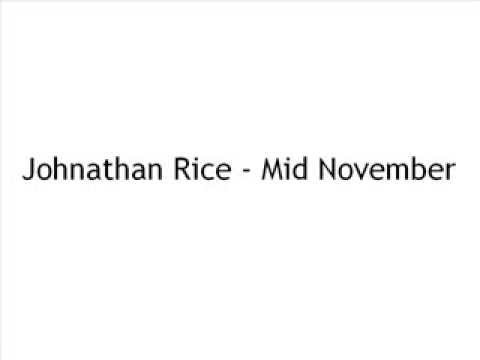 Johnathan Rice - Mid November