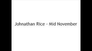 Mid November - Jonathan Rice