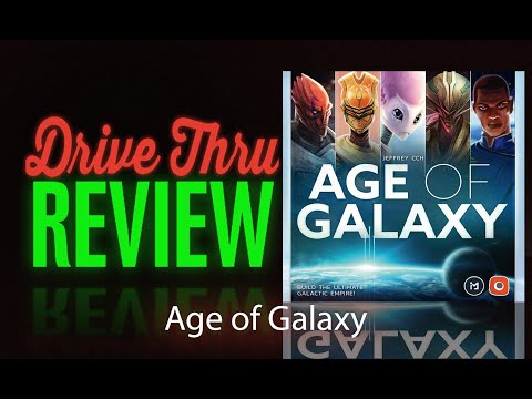 [DriveThruReview] #815 : "Age of Galaxy"