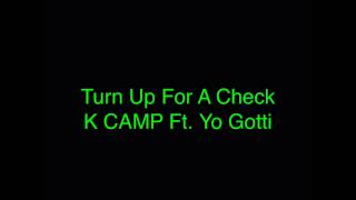 K CAMP - Turn Up For A Check (Audio)