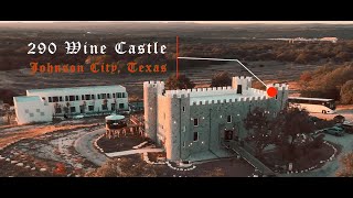 290 Wine Castle in Johnson City, Texas.