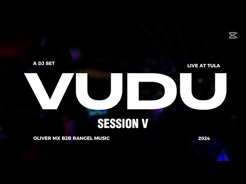Oliver Mx B2B Rangel Music - @VUDO SESSION V - |Afro House| - Tula de Allende, Hidalgo.
