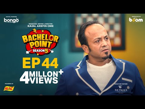 EPISODE 44 | Bachelor Point | S5 | Habu | Kabila | Nehal | Pasha | Kajal Arefin Ome | Boom Films