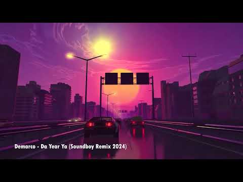 Demarco - Da Year Ya (Soundboy Remix 2024)