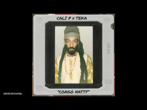 Cali P x Teka - Congo Natty [LowLow Records] New Song 2019