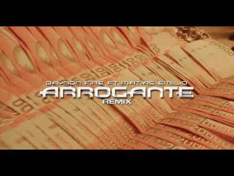 Matías emilio 💯 Bayron fire 💯 arrogante remix💽 suscribete a mi canal y dale like 💯 comenta 💢
