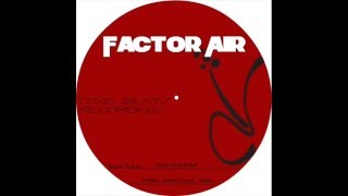 A.Pelch - Factory Air EP  (11 - 02 -2012) Toxic Beats Recordings