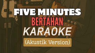 Download lagu Karaoke | Five Minutes - Bertahan | Akustik mp3