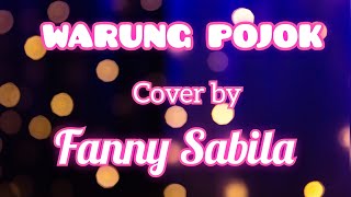 Download lagu WARUNG POJOK  ( COVER BY FANNY SABILA ) Versi Pongdut - Cover & Lirik // Lirik Lagu Cover mp3