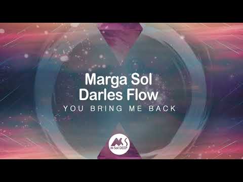Marga Sol, Darles Flow - You Bring Me Back (Original Mix)