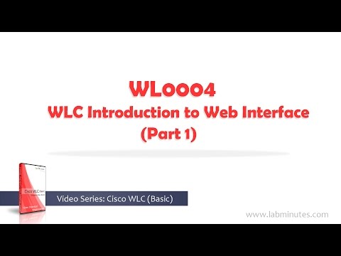 LabMinutes# WL0004 - WLC Introduction to Web Interface (Part 1)