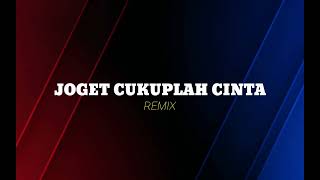 Download lagu JOGET CUKUPLAH CINTA ( STVNDLhiano Remix ) mp3