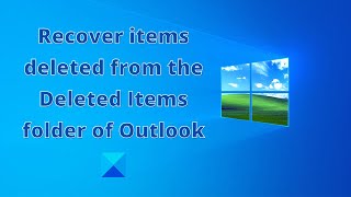 Recover items deleted from the Deleted Items folder of Outlook