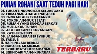 Download lagu FULL ALBUM 2 JAM PUJIAN ROHANI SAAT TEDUH PAGI HARI • LAGU ROHANI TERBARU mp3