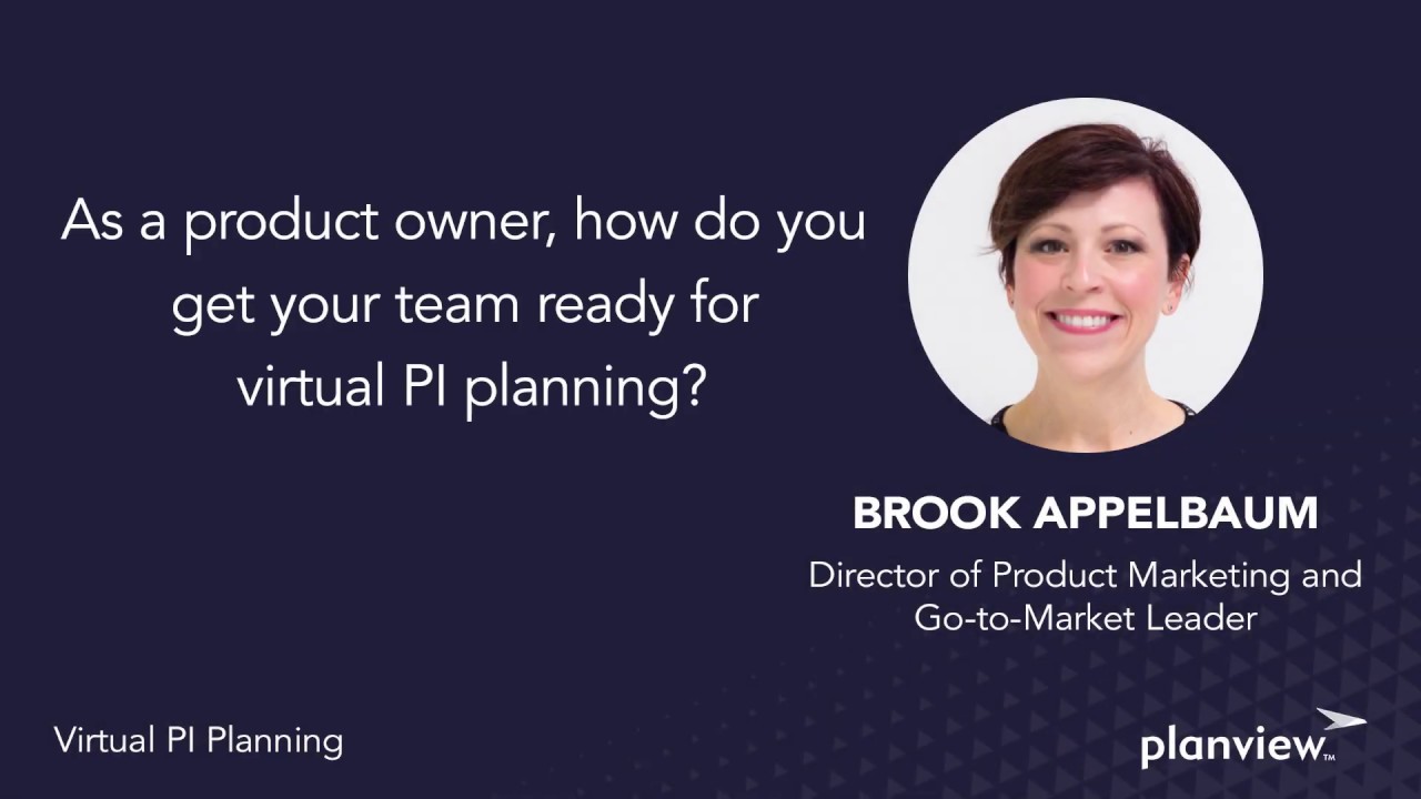 Video: As a product owner, how do you get your team ready for virtual PI planning?