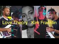 Love Theory Kirk Franklin COVER W Friends
