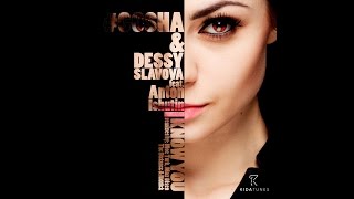 Gosha &amp; Dessy Slavova feat. Anton Ishutin - I Know You (Moe Turk Remix)