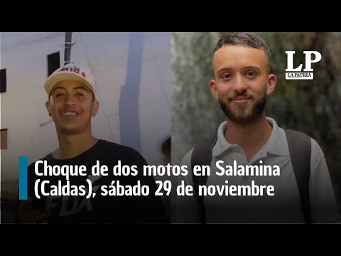 Choque de dos motos en Salamina (Caldas), sábado 29 de noviembre del 2025