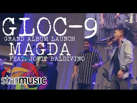 Gloc-9 - Magda feat. Jovit Baldivino (Album Launch)