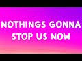 Starship - Nothing's Gonna Stop Us Now (Lyrics)