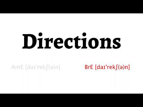 How to Pronounce directions in American English and British English