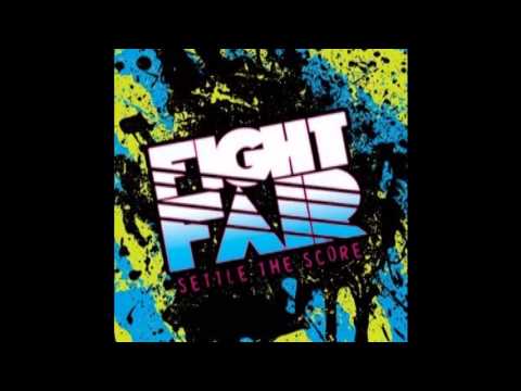 Fight Fair - Settle The Score (2008) [FULL EP]