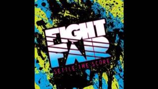 Fight Fair - Settle The Score (2008) [FULL EP]