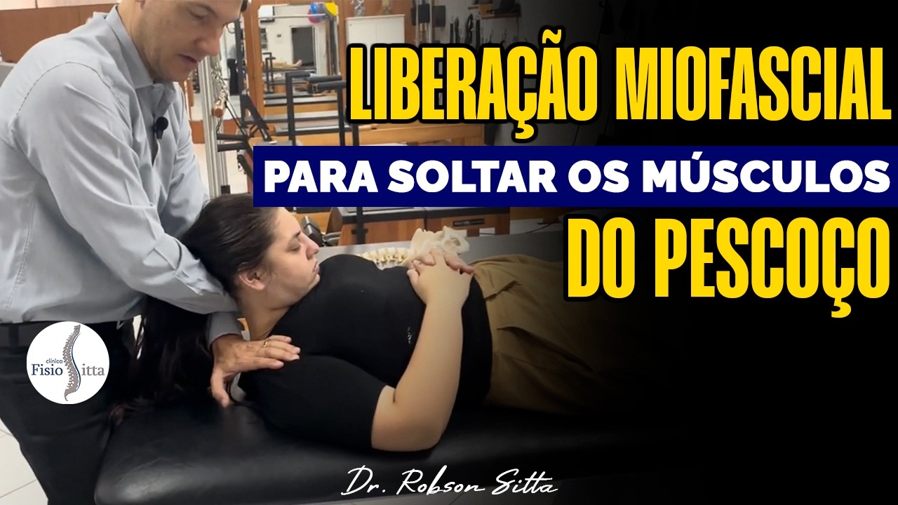 LIBERAÇÃO MIOFASCIAL da COLUNA CERVICAL - TÉCNICA de POMPAGE para CERVICALGIA Dr. Robson Sitta