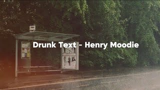 Download lagu DRUNK TEXT - HENRY MOODIE (LYRICS) | LAGU VIRAL TIKTOK 2024 !!! #tiktokviral #trend #drunktext mp3 Download lagu DRUNK TEXT - HENRY MOODIE (LYRICS) | LAGU VIRAL TIKTOK 2024 !!! #tiktokviral #trend #drunktext mp3
