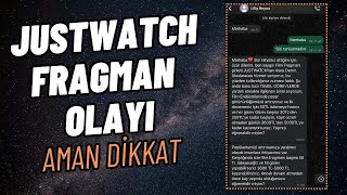 JUSTWATCH FRAGMAN OLAYI - WHATSAPP'TAN GELEN FRAGMAN İZLE PARA KAZAN M