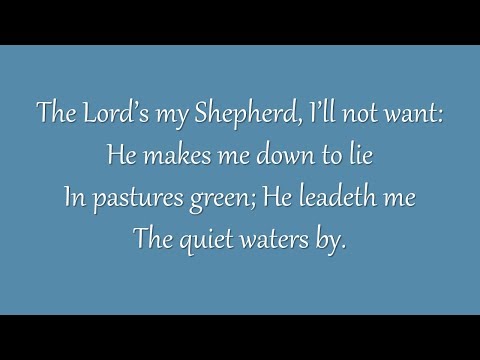 The Lord’s My Shepherd, I’ll Not Want (Metropolitan Tabernacle)