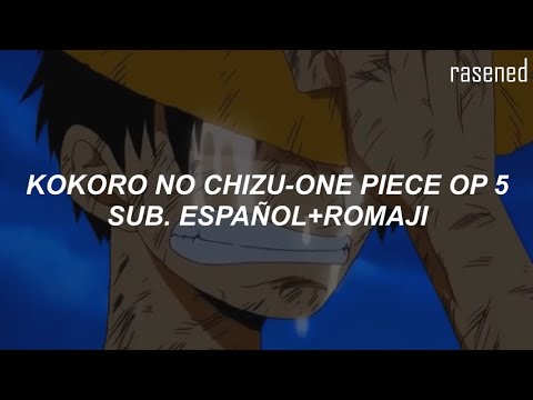 Kokoro no Chizu-ONE PIECE OP 5|AMV|Sub Español+Romaji