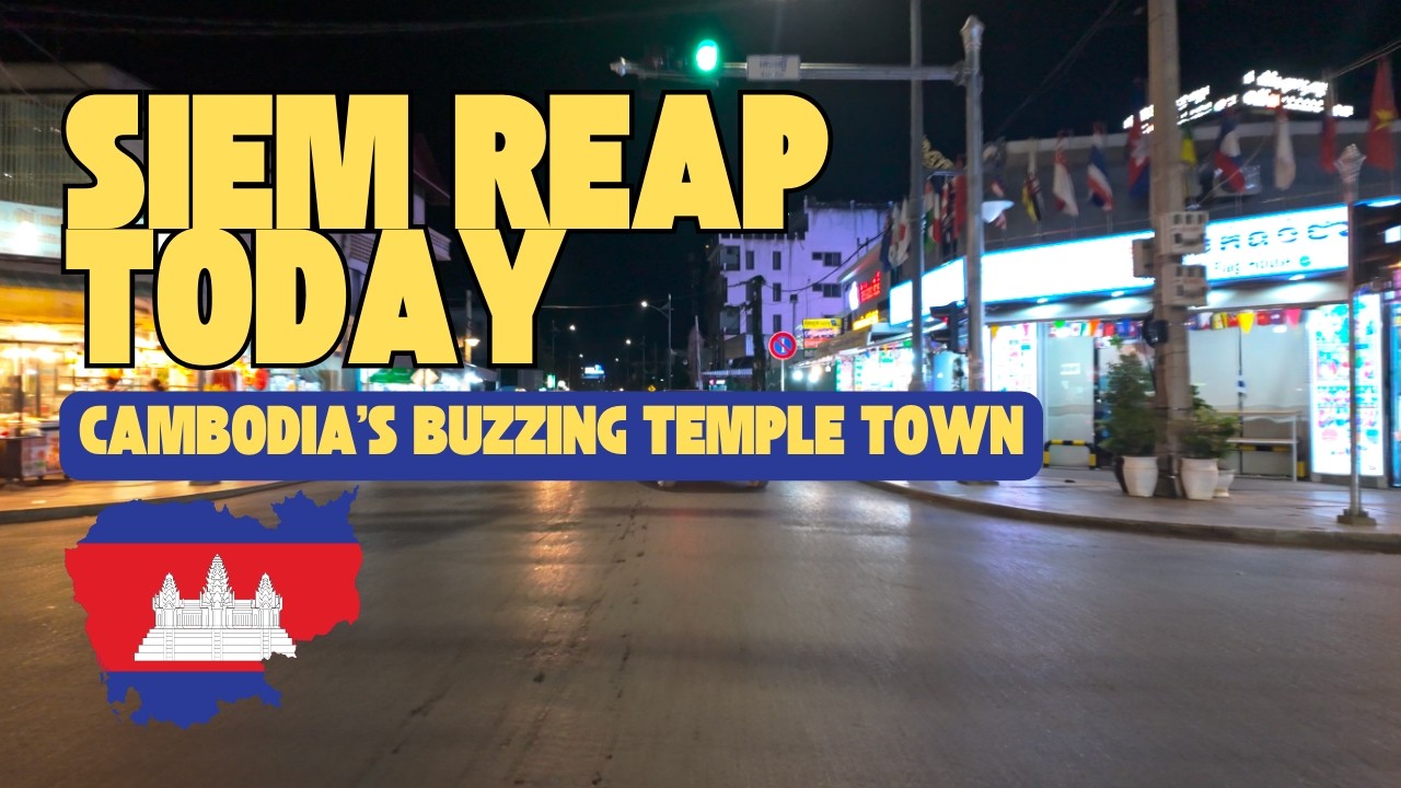 Siem Reap Today: March 2025 in Cambodia's Buzzing Temple Town 🌿🇰🇭