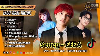 Download lagu SENCY - Dia Ft Tenxi | EEE A | SO ASU - Naykilla | BINTANG 5 - Tenxi & Jemsi | LAGU TIKTOK VIRAL mp3 Download lagu SENCY - Dia Ft Tenxi | EEE A | SO ASU - Naykilla | BINTANG 5 - Tenxi & Jemsi | LAGU TIKTOK VIRAL mp3