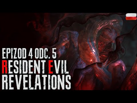 RESIDENT EVIL: REVELATIONS PL || EP. 4 || ODC. 5