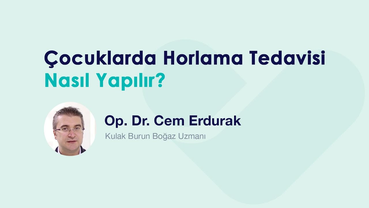 Çocuklarda Horlama Tedavisi Nasıl Yapılır?