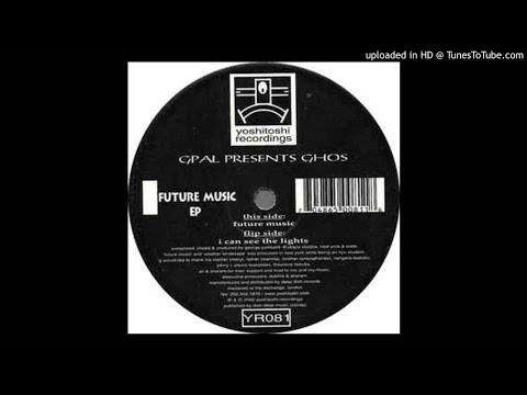 GPAL Presents GHOS - I Can See The Lights