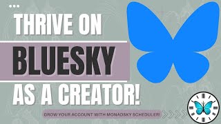 🌟 How to Thrive as a Creator on Bluesky 🌟 Tips, Strategies, and Tools 
