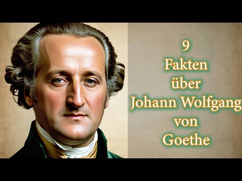 9 faszinierende Fakten über Johann Wolgang von Goethe