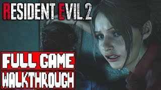 RESIDENT EVIL 2 Full Game Walkthrough - Claire Story (No Commentary)