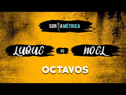 LUQUE vs NOEL | OCTAVOS | SoriaMétrica 22 Junio 2019